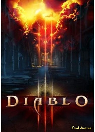 аниме Diablo 3 Animated Short Film (Дьябло 3: Война Ангелов и Демонов) 10.04.16