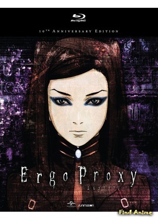 аниме Эрго Прокси (Ergo Proxy) 30.09.17