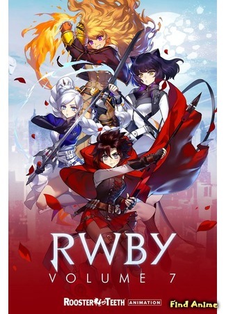 аниме Красный, Белый, Черный, Желтый: Том 7 (RWBY 7 season: RWBY: Volume 7) 13.11.19