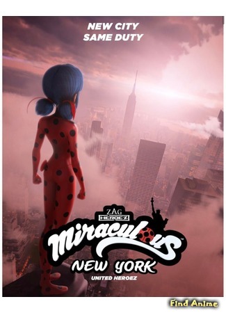 аниме Леди Баг и Супер-кот: Нью-Йорк (Miraculous LadyBug: New York: Miraculous, les aventures de Ladybug et Chat Noir: Miraculous, les aventures de Ladybug et Chat Noir) 26.09.20